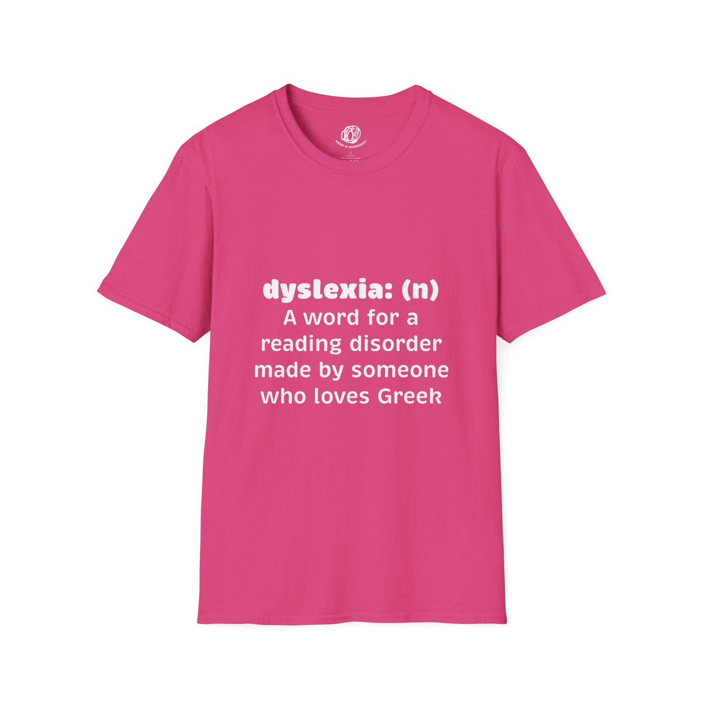 "Dyselxia Definition" Unisex Softstyle T-Shirt