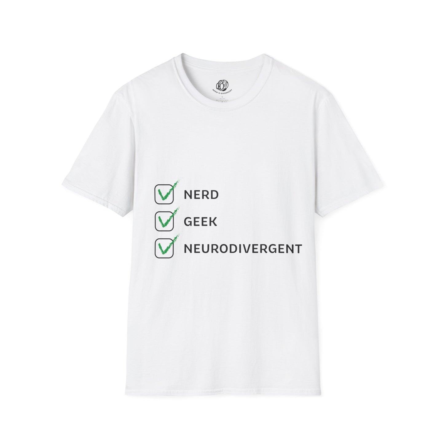 "Nerd Geek Neurodivergent" Unisex Softstyle T-Shirt