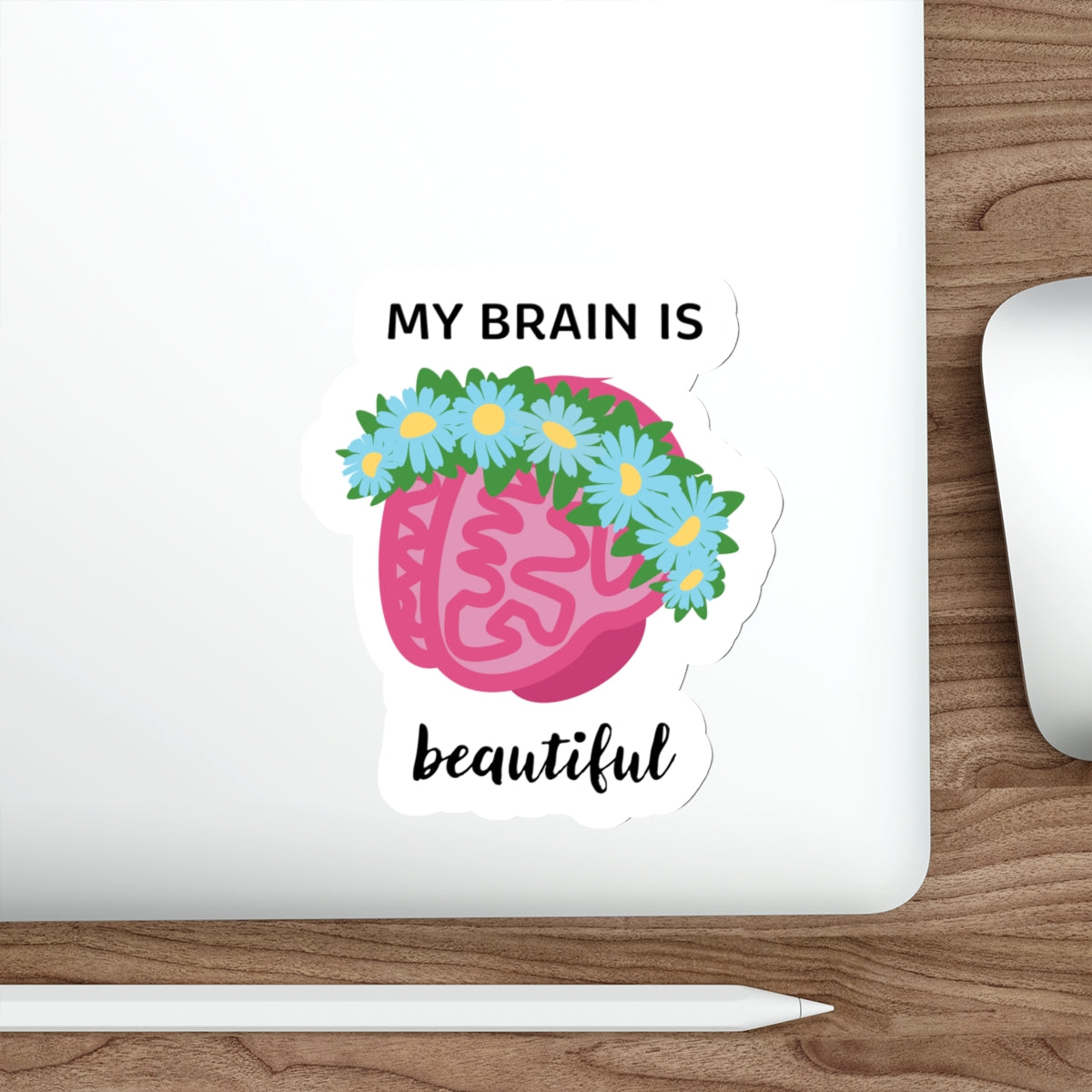 "My Brain Is Beautiful" Die-Cut Stickers