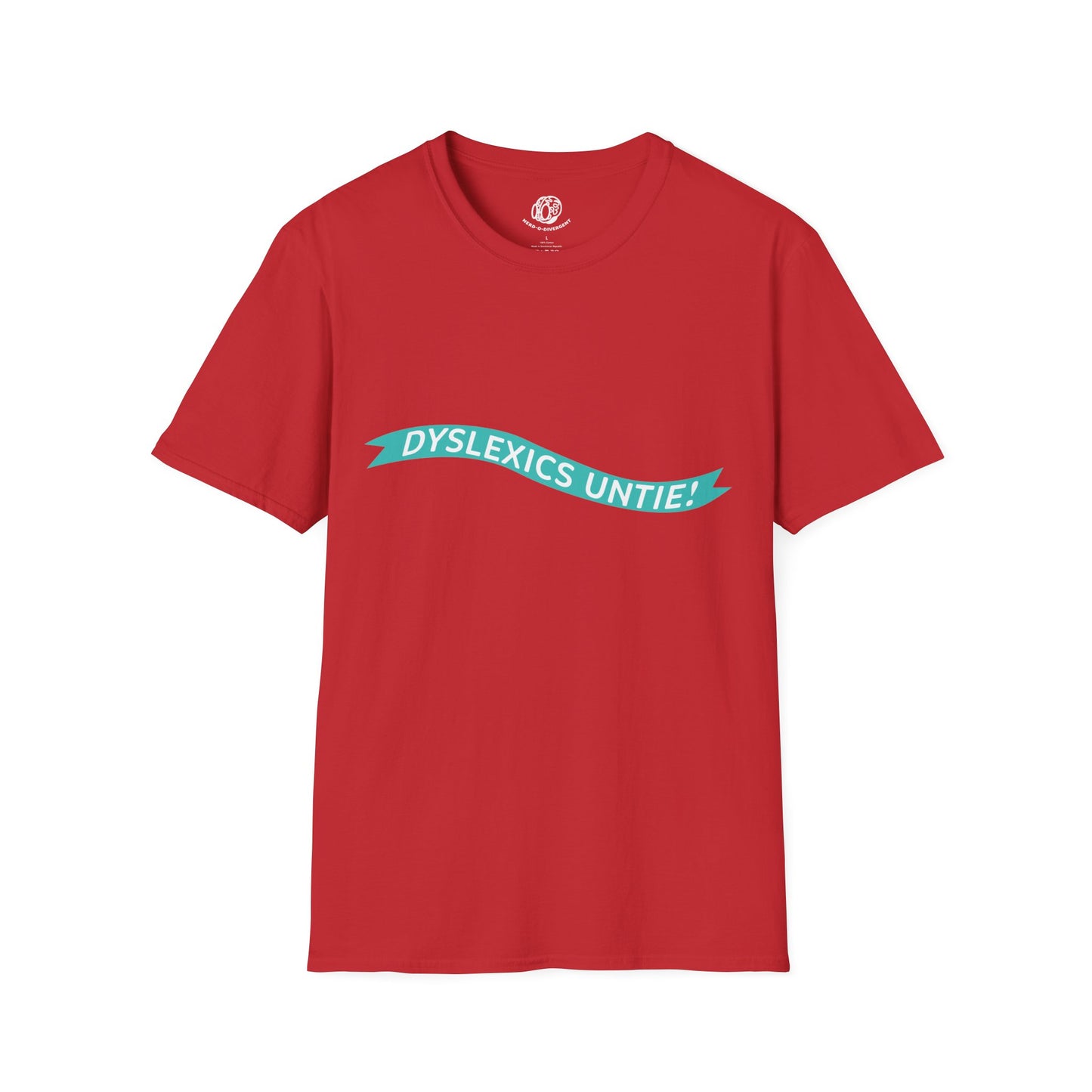 "Dyslexics Untie!" Unisex Softstyle T-Shirt