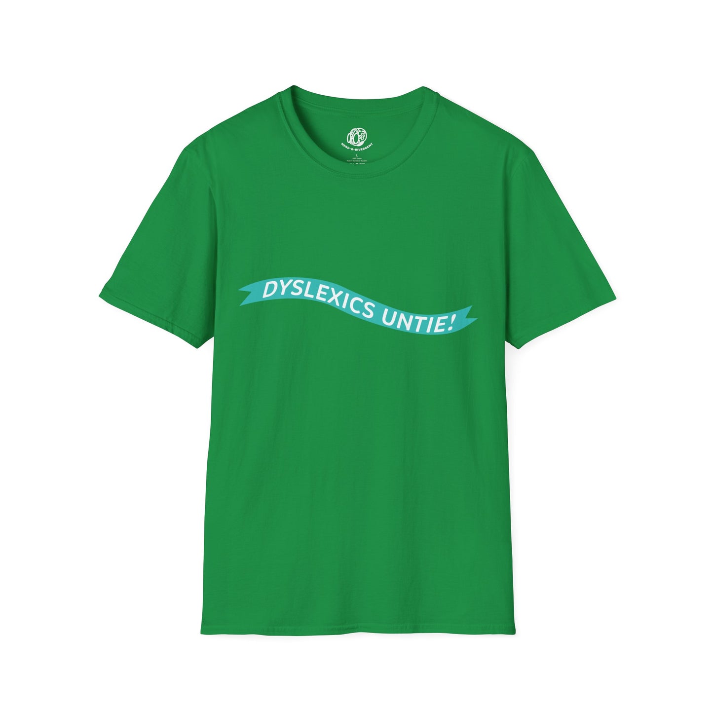 "Dyslexics Untie!" Unisex Softstyle T-Shirt
