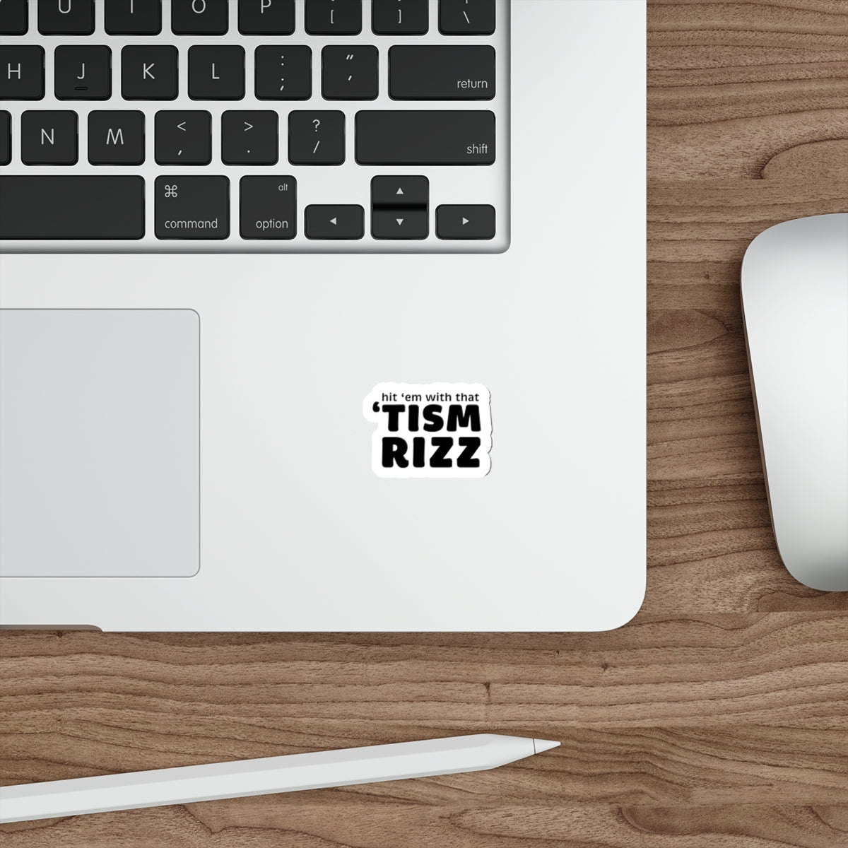 "Hit 'em With That 'tism Rizz" Die-Cut Stickers