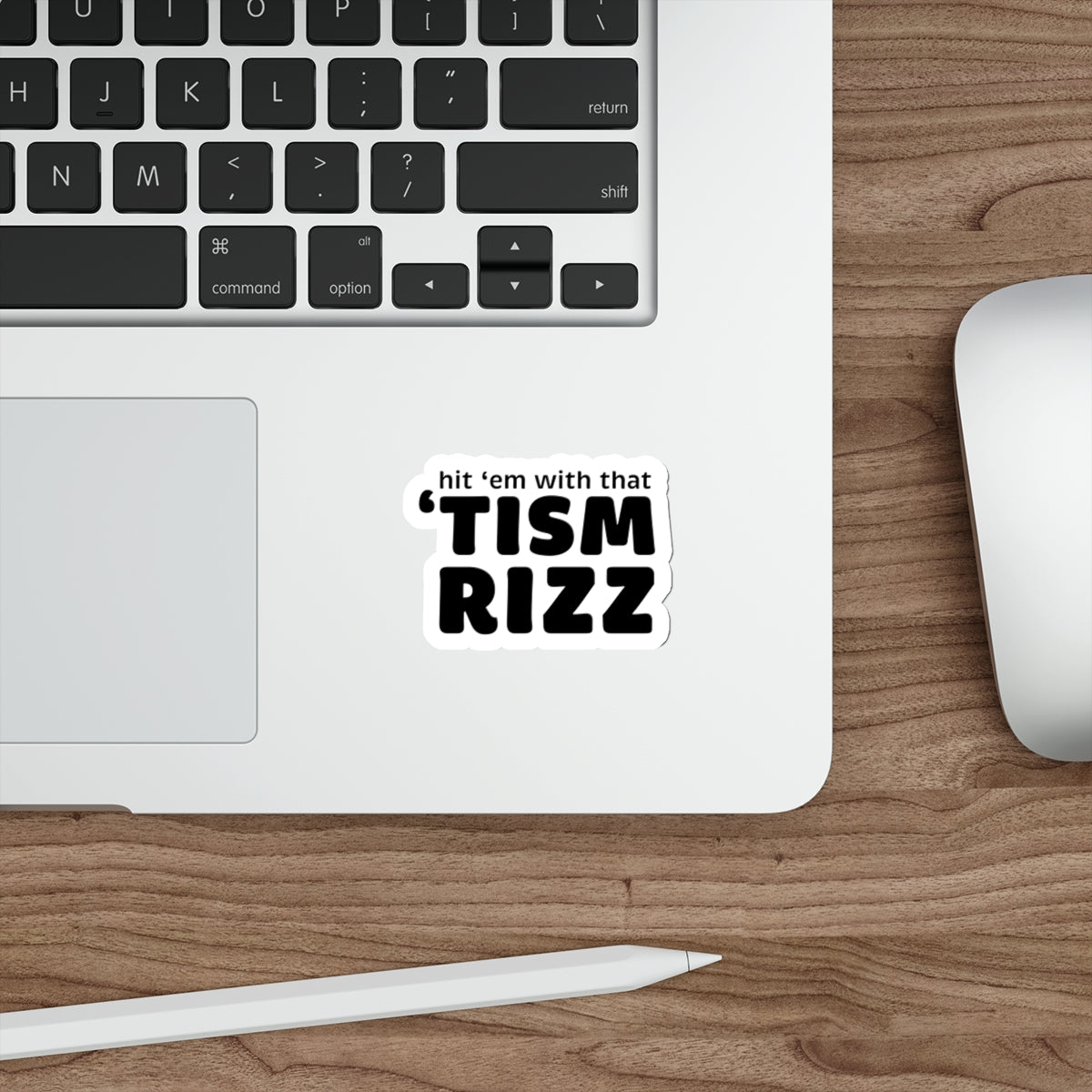 "Hit 'em With That 'tism Rizz" Die-Cut Stickers