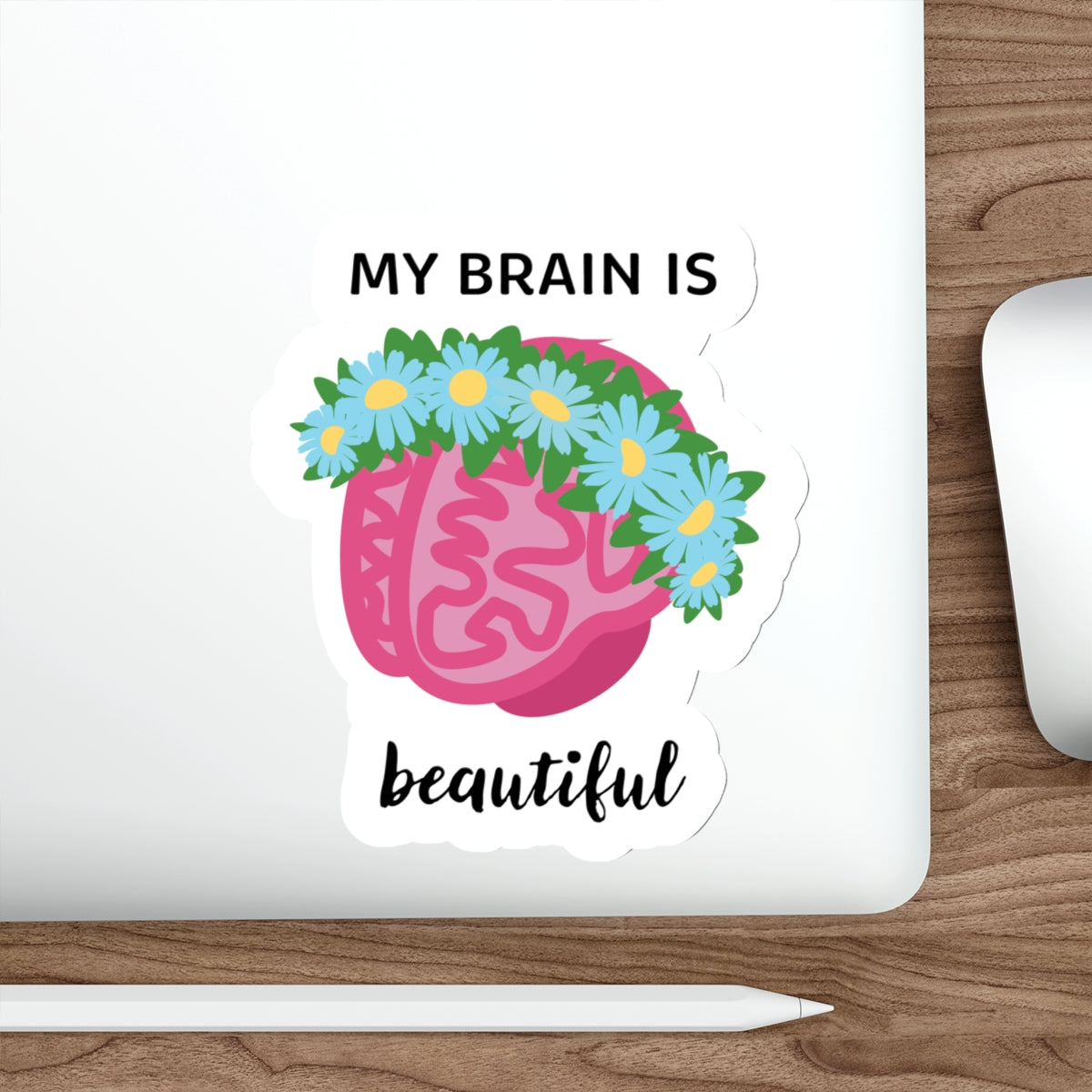 "My Brain Is Beautiful" Die-Cut Stickers