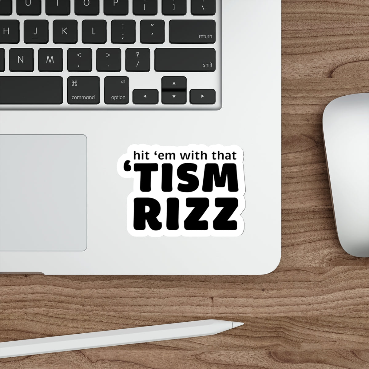 "Hit 'em With That 'tism Rizz" Die-Cut Stickers