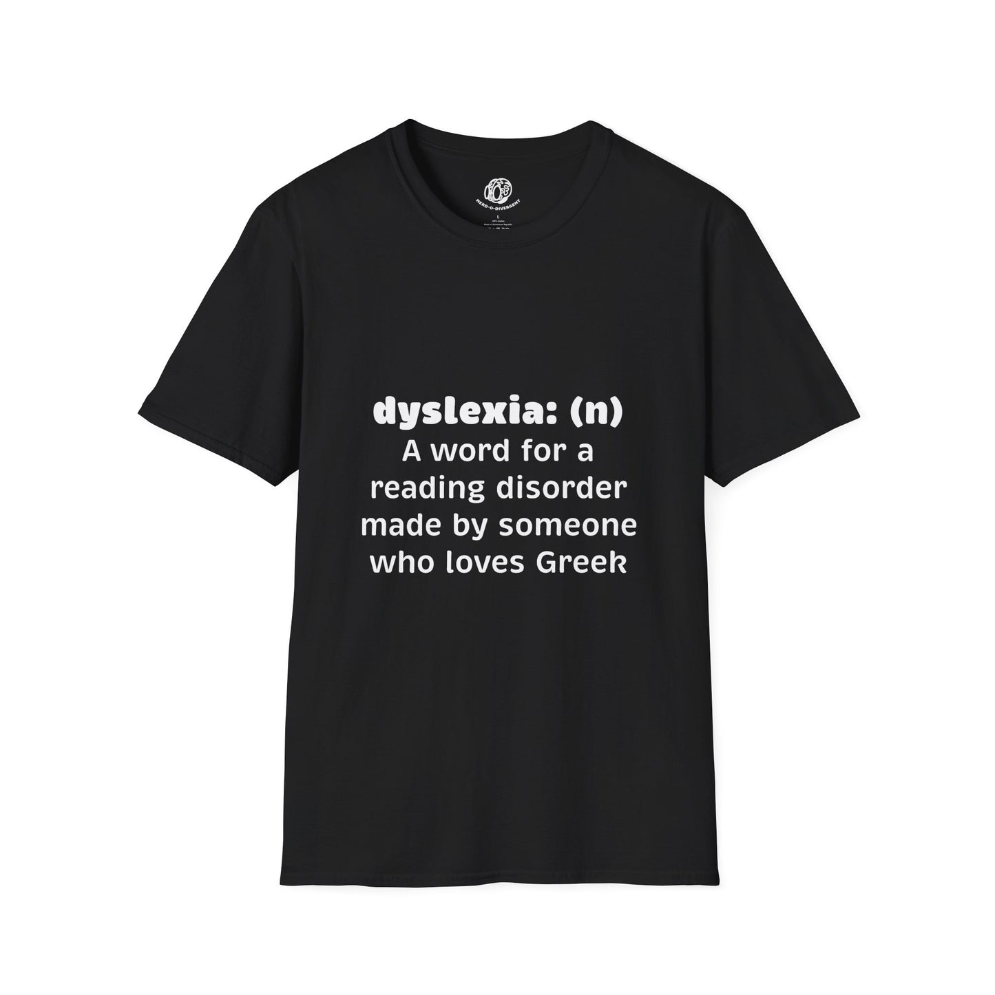 "Dyselxia Definition" Unisex Softstyle T-Shirt
