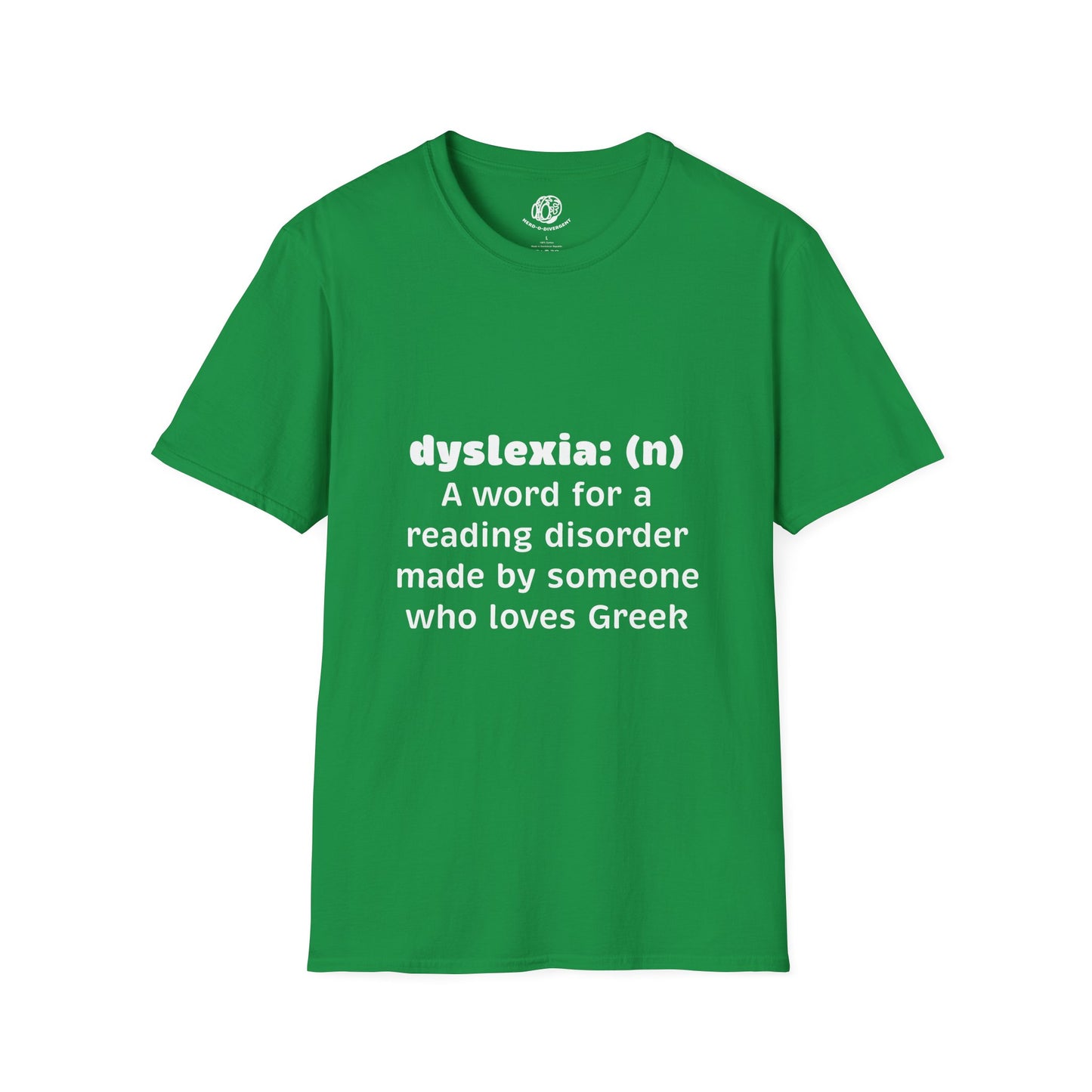 "Dyselxia Definition" Unisex Softstyle T-Shirt