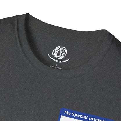 "My Special Interests" Unisex Softstyle T-Shirt
