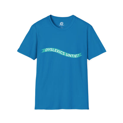 "Dyslexics Untie!" Unisex Softstyle T-Shirt