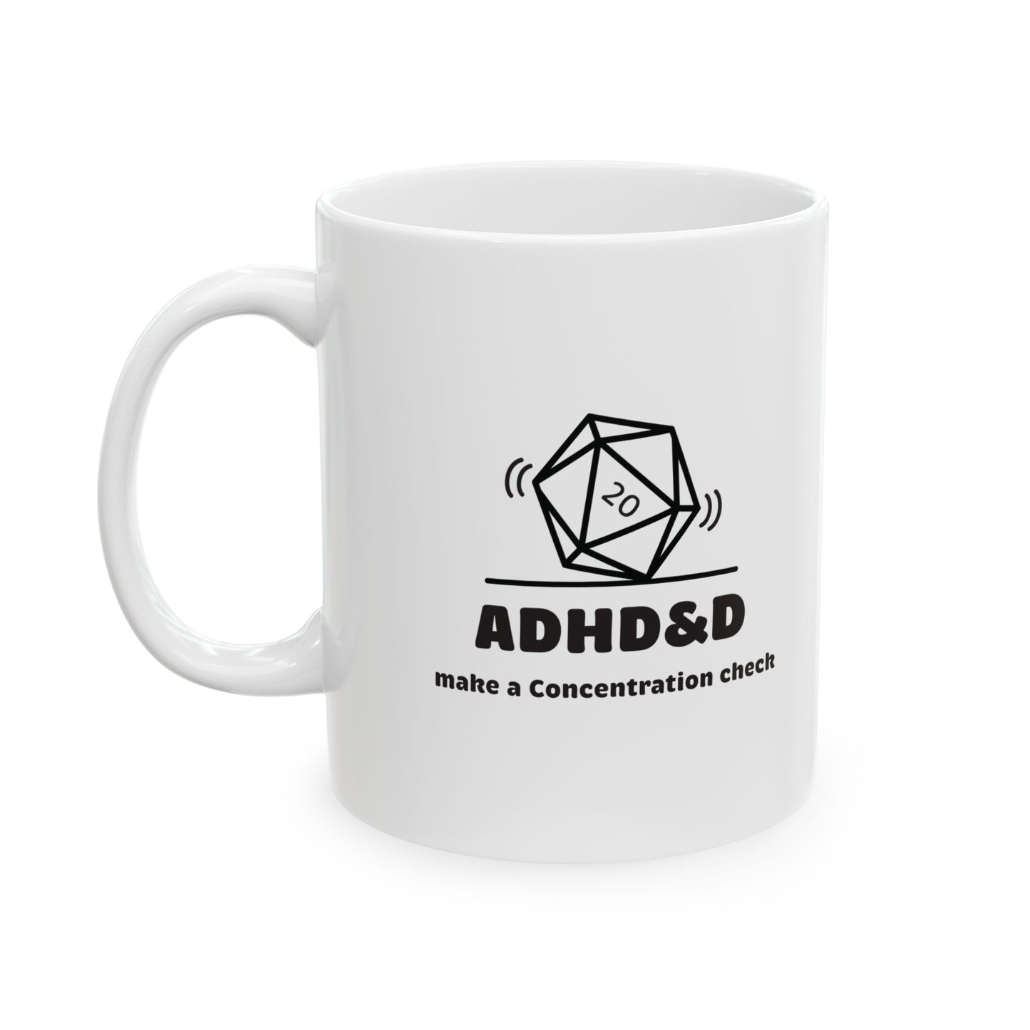 "ADHD&D" Ceramic Mug, 11oz