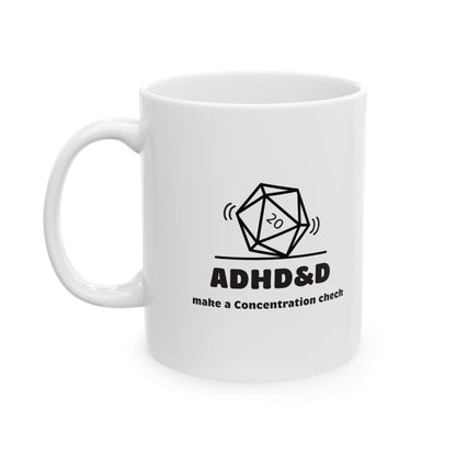 "ADHD&D" Ceramic Mug, 11oz