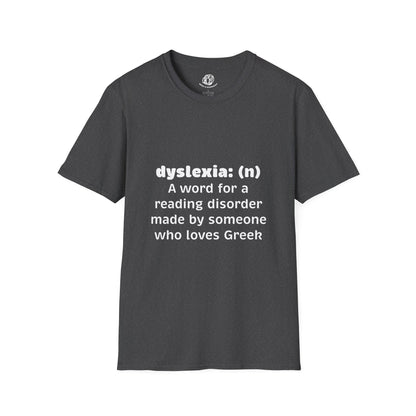 "Dyselxia Definition" Unisex Softstyle T-Shirt