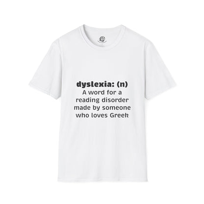 "Dyselxia Definition" Unisex Softstyle T-Shirt