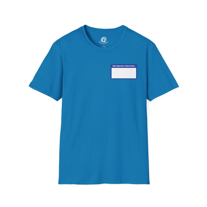 "My Special Interests" Unisex Softstyle T-Shirt