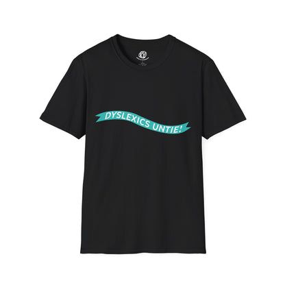 "Dyslexics Untie!" Unisex Softstyle T-Shirt