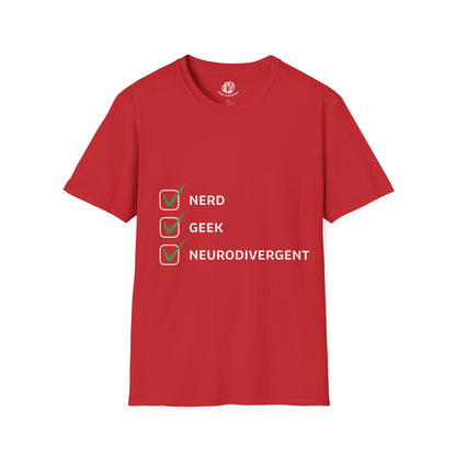 "Nerd Geek Neurodivergent" Unisex Softstyle T-Shirt